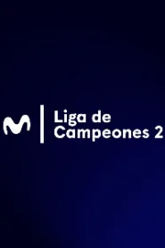 Movistar Liga de Campeones 2